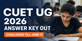 CUET UG 2026 Answer Key Out Raise Objections Till June 11